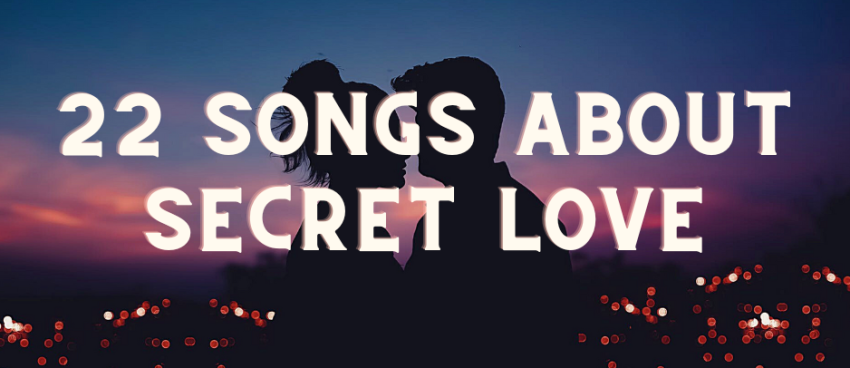 Songs About Secret Love